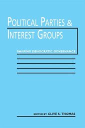 book Political Parties and Interest Groups: Shaping Democratic Governance