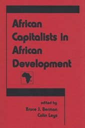 book African Capitalists in African Development