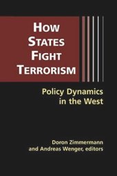 book How States Fight Terrorism: Policy Dynamics in the West