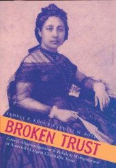 book Broken Trust: Greed, Mismanagement & Political Manipulation at America’s Largest Charitable Trust