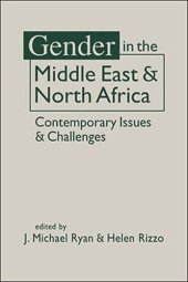 book Gender in the Middle East and North Africa: Contemporary Issues and Challenges