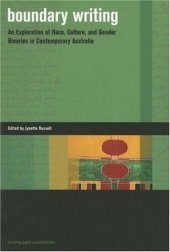 book Boundary Writing: An Exploration of Race, Culture, and Gender Binaries in Contemporary Australia