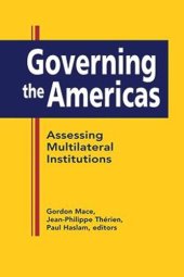 book Governing the Americas: Assessing Multilateral Institutions