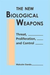 book The New Biological Weapons: Threat, Proliferation, and Control