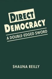 book Direct Democracy: A Double-Edged Sword