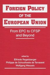 book Foreign Policy of the European Union: From EPC to CFSP and Beyond