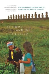 book At Home and in the Field: Ethnographic Encounters in Asia and the Pacific Islands