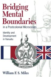 book Bridging Mental Boundaries in a Postcolonial Microcosm: Identity and Development in Vanuatu