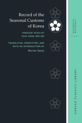 book Record of the Seasonal Customs of Korea: Tongguk sesigi by Toae Hong Sŏk-mo