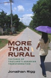 book More than Rural: Textures of Thailand’s Agrarian Transformation