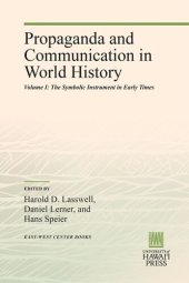 book Propaganda and Communication in World History: Volume I: The Symbolic Instrument in Early Times