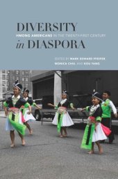 book Diversity in Diaspora: Hmong Americans in the Twenty-First Century