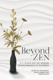 book Beyond Zen: D. T. Suzuki and the Modern Transformation of Buddhism