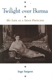 book Twilight over Burma: My Life as a Shan Princess