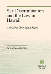 book Sex Discrimination and the Law in Hawaii: A Guide to Your Legal Rights