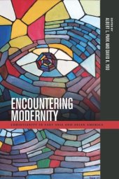 book Encountering Modernity: Christianity in East Asia and Asian America