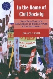 book In the Name of Civil Society: From Free Election Movements to People Power in the Philippines