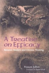 book A Treatise on Efficacy: Between Western and Chinese Thinking