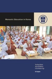 book Monastic Education in Korea: Teaching Monks about Buddhism in the Modern Age