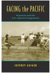 book Facing the Pacific: Polynesia and the U.S. Imperial Imagination