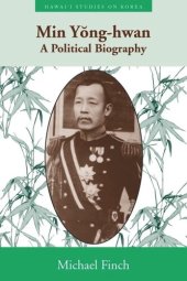 book Min Yong-hwan: A Political Biography