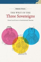 book The Writ of the Three Sovereigns: From Local Lore to Institutional Daoism