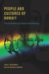 book People and Cultures of Hawaii: The Evolution of Culture and Ethnicity