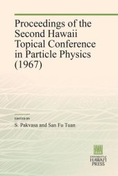 book Proceedings of the Second Hawaii Topical Conference in Particle Physics (1967)