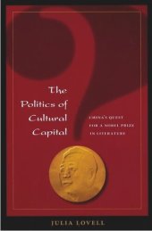 book The Politics of Cultural Capital: China's Quest for a Nobel Prize in Literature