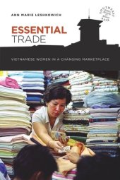 book Essential Trade: Vietnamese Women in a Changing Marketplace