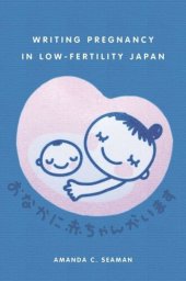 book Writing Pregnancy in Low-Fertility Japan