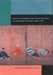 book Critical Perspectives on Classicism in Japanese Painting, 1600-1700