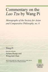 book Commentary on the Lao Tzu by Wang Pi: Monographs of the Society for Asian and Comparative Philosophy, no. 6