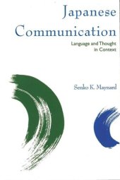 book Japanese Communication: Language and Thought in Context