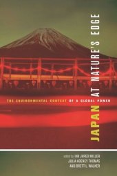 book Japan at Nature's Edge: The Environmental Context of a Global Power