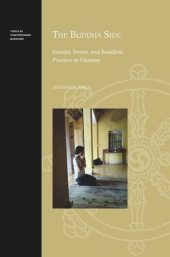 book The Buddha Side: Gender, Power, and Buddhist Practice in Vietnam