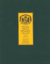 book Hawaiian National Bibliography, 1780-1900: Volume 1: 1780-1830