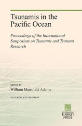 book Tsunamis in the Pacific Ocean: Proceedings of the International Symposium on Tsunamis and Tsunami Research