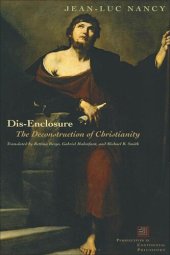 book Dis-Enclosure: The Deconstruction of Christianity