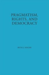 book Pragmatism, Rights, and Democracy