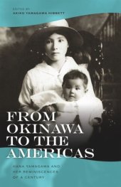 book From Okinawa to the Americas: Hana Yamagawa and Her Reminiscences of a Century