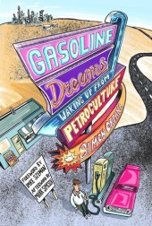 book Gasoline Dreams: Waking Up from Petroculture