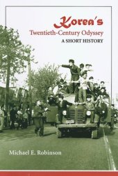 book Korea's Twentieth-Century Odyssey: A Short History