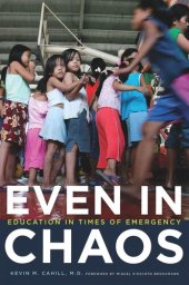 book Even in Chaos: Education in Times of Emergency