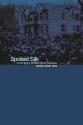 book Spoiled Silk: The Red Mayor and the Great Paterson Textile Strike