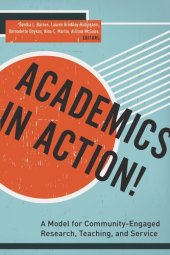 book Academics in Action!: A Model for Community-Engaged Research, Teaching, and Service