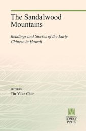 book The Sandalwood Mountains: Readings and Stories of the Early Chinese in Hawaii