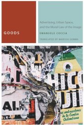 book Goods: Advertising, Urban Space, and the Moral Law of the Image