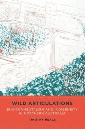 book Wild Articulations: Environmentalism and Indigeneity in Northern Australia