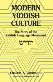 book Modern Yiddish Culture: The Story of the Yiddish Language Movement